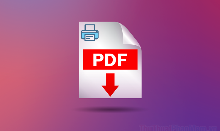 Sửa lỗi không in được file PDF như thế nào? 1