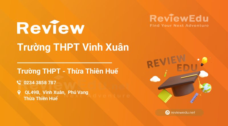 [Review] Trường THPT Vinh Xuân - Thừa Thiên Huế 1